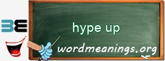 WordMeaning blackboard for hype up